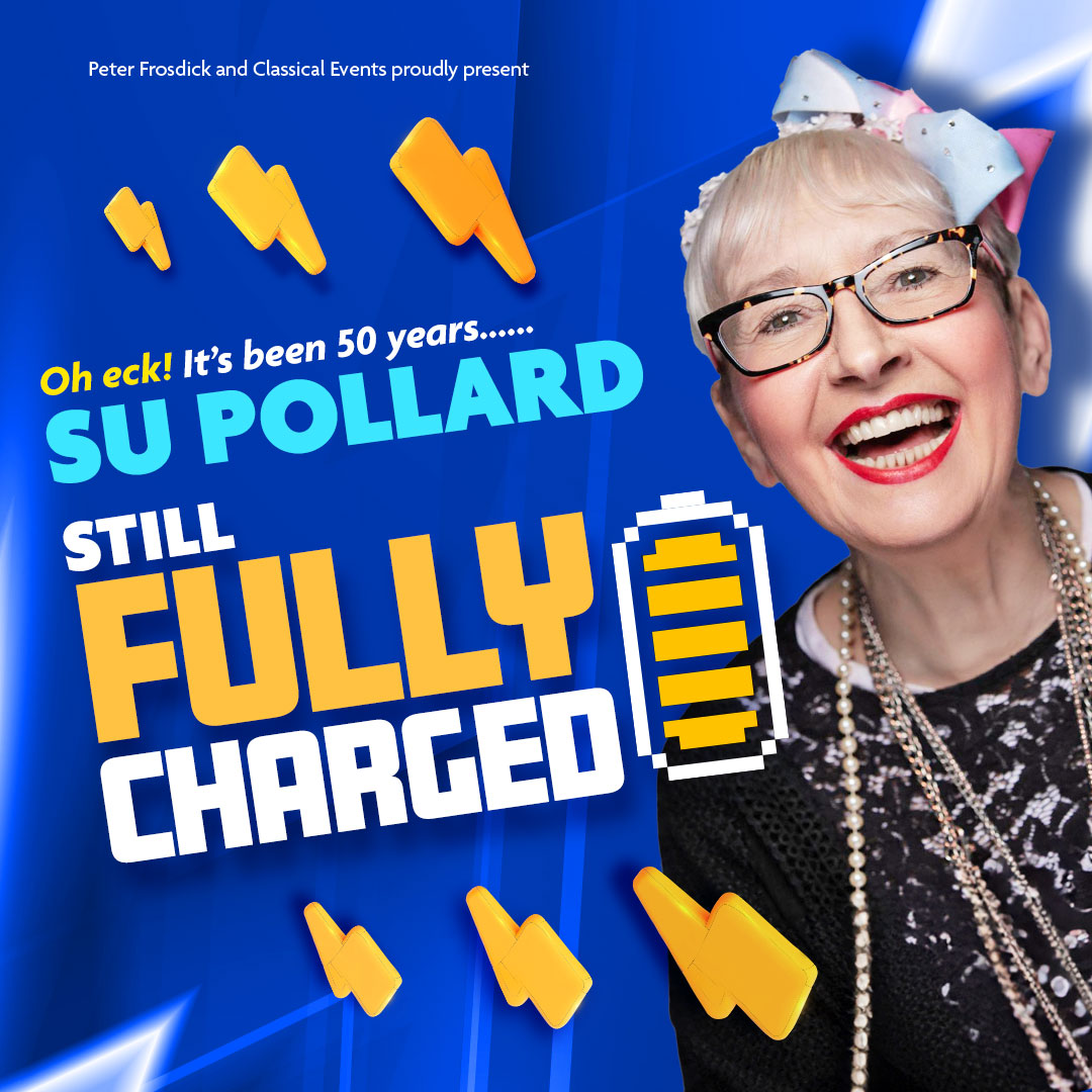 Promotional image of Su Pollard for her new show called Still Fully Charged.